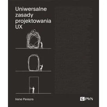 Uniwersalne zasady projektowania UX - Pereyra, Irene