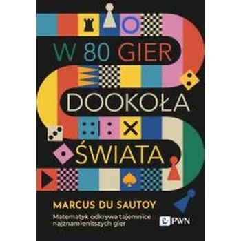 Cizojazyčná kniha W 80 gier dookoła świata. Matematyk - Marcus du Sautoy