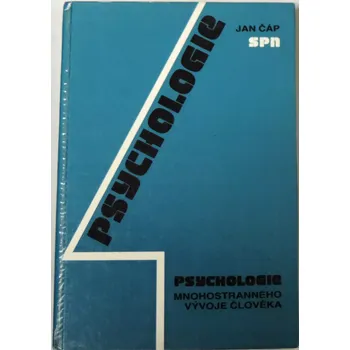 Literární biografie Čáp Jan - Psychologie mnohostranného vývoje člověka