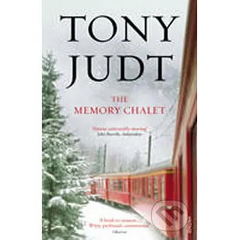 Beletrie pro dospělé The Memory Chalet - Tony Judt Vintage