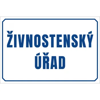 Plechová cedule Cedule Živnostenský úřad Rozměry: 600x400 mm