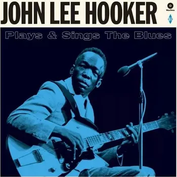 Zahraniční hudba Plays & Sings The Blues John Lee Hooker Vinylová Deska