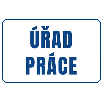 Plechová cedule Cedule Úřad práce Rozměry: 600x400 mm