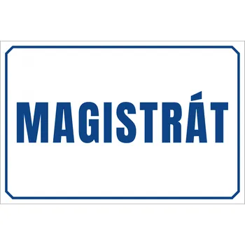Plechová cedule Cedule Magistrát Rozměry: 600x400 mm