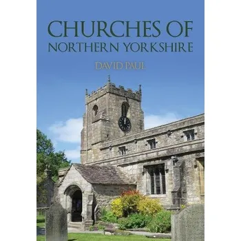 Cizojazyčná kniha Churches of Northern Yorkshire - Paul, David