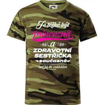 Je těžké být princezna - zdravotní sestřička - Dětské maskáčové triko - 122 cm/6 let ( Zelený maskáč )