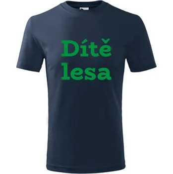 Chlapecké tričko Tmavě modré dětské tričko Dítě lesa - dárek pro myslivce - dárek pro lesníka - barva tmavě modrá - velikost 8let