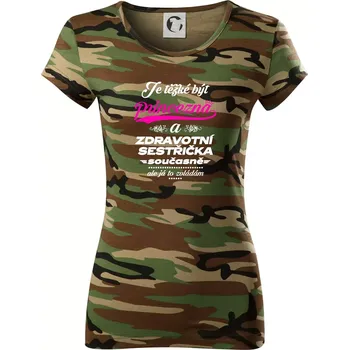 Dámské tričko Je těžké být princezna - zdravotní sestřička - Dámské maskáčové triko - XS ( Hnědý maskáč )