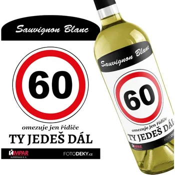 Víno k 60. narozeninám - Ty jedeš dál