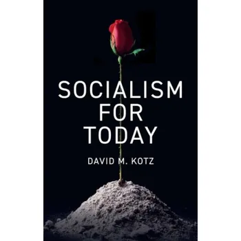 Socialism for Today - Kotz, David M.