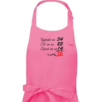 Kuchyňská zástěra Vypadá, cítí se, chová se - 70 let - Pánská zástěra na vaření - Univerzální velikost ( Růžová )