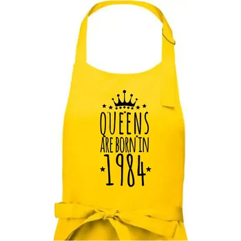 Kuchyňská zástěra Queens are born in 1984 - Dámská zástěra na vaření - Univerzální velikost ( Žlutá )