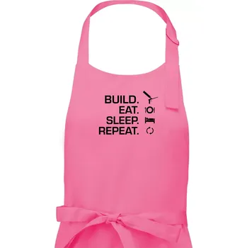 Kuchyňská zástěra Build eat sleep repeat - montážní pěna - Pánská zástěra na vaření - Univerzální velikost ( Růžová )