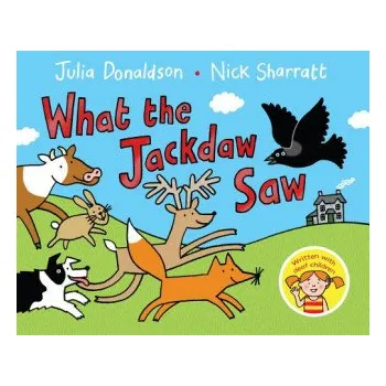 Cizojazyčná kniha What the Jackdaw Saw (Julia Donaldson)(Brožovaná)