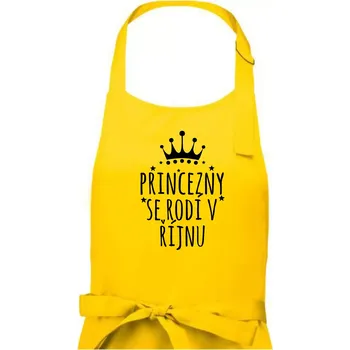 Kuchyňská zástěra Princezny se rodí v říjnu - Dámská zástěra na vaření - Univerzální velikost ( Žlutá )