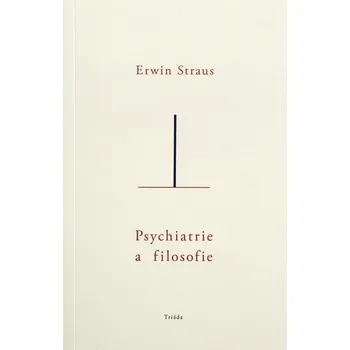 Kniha Psychiatrie a filosofie - Erwin Straus (E-Kniha)