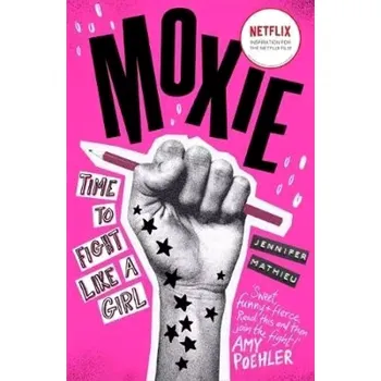 Moxie (Jennifer Mathieu, 2017)