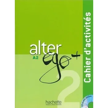Francouzský jazyk Alter Ego + A2 Cahier d´activits + CD - Annie Berthet