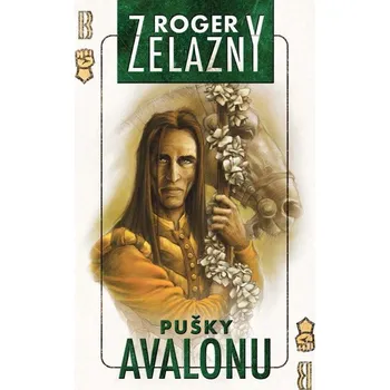 Amber 2 - Pušky Avalonu - Roger Zelazny