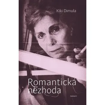 Poezie Romantická nezhoda a iné básně - Kiki Dimula