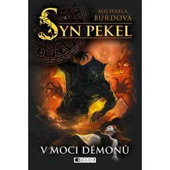 Pohádka Syn pekel – V moci démonů - Michaela Burdová