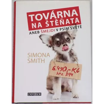 Smith Simona - Továrna na štěňata aneb šmejdi v psím světě