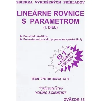 Matematika Lineárne rovnice s parametrom I.diel - Marián Olejár, Iveta Olejárová