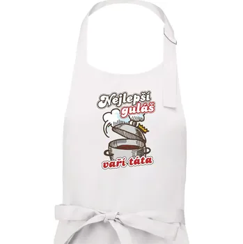 Kuchyňská zástěra Nejlepší guláš vaří táta - Pánská zástěra na vaření - Univerzální velikost ( Bílá )