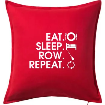 Polštář Eat sleep row repeat - Polštář 50x50 - 50x50 - Pouze potah ( Červená )