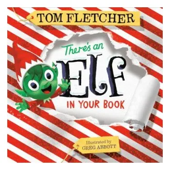 Cizojazyčná kniha There's an Elf in Your Book (Tom Fletcher,Greg Abbott)(Pevná)