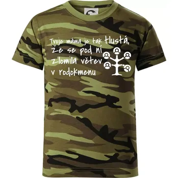 Tvoje mama je tak tlustá - větev - Dětské maskáčové triko - 104-110cm / 3-4 roky ( Zelený maskáč )