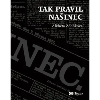 Tak pravil Našinec - Alžběta Zdeňková