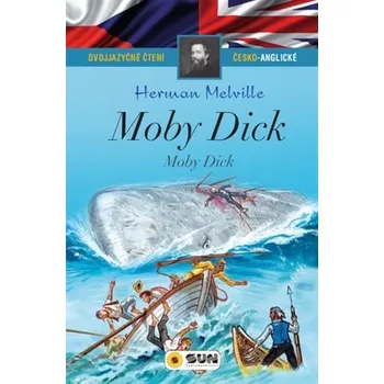 Moby Dick - Dvojjazyčné čtení Č-A - Herman Melville