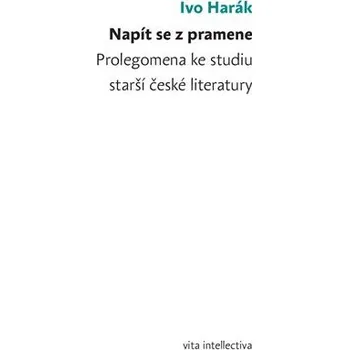 Napít se z pramene - Ivo Harák