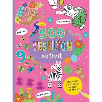 Bystrá hlava 500 veselých aktivit pro kluky i pro holky do školy i do školky - Kolektiv (2022, brožovaná)