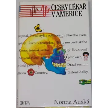 Literární biografie Auská Nonna - Český lékař v Americe