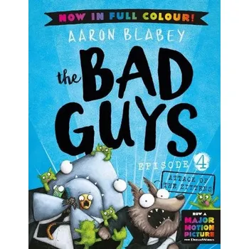 Kniha Bad Guys 4 Colour Edition: Attack of the Zittens - Blabey, Aaron