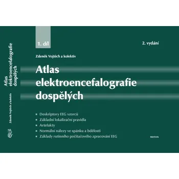Atlas elektroencefalografie dospělých 1. díl - Zdeněk Vojtěch