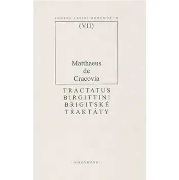 Brigitské traktáry - z Krakova Matouš