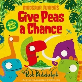 Kniha Give Peas a Chance - Biddulph, Rob
