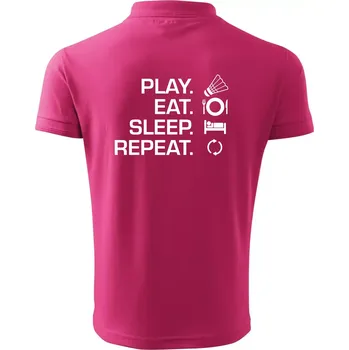 Pánská košile Play Eat Sleep Repeat badminton - Polokošile pánská Pique Polo 203 - 2XL ( Purpurová )