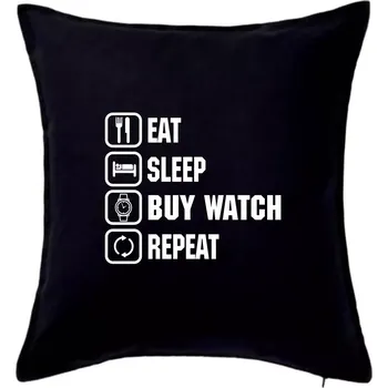 Polštář Eat sleep buy watch reapeat - Polštář 50x50 - 50x50 - Pouze potah ( Černá )
