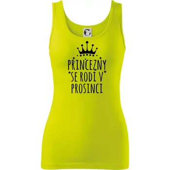 Dámské tričko Princezny se rodí v prosinci - Dámské tílko - XL ( Limetková )