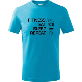 Chlapecké tričko Fitness Eat Sleep Repeat - Tričko dětské bavlněné - 98 cm / 2 roky ( Světlý tyrkys )