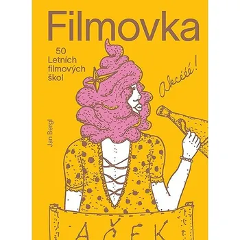 Kniha Filmovka - 50 Letních filmových škol Ekniha