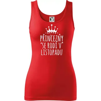Dámské tričko Princezny se rodí v listopadu - Dámské tílko - M ( Červená )