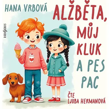 Alžběta, můj kluk a pes Pac Audiokniha