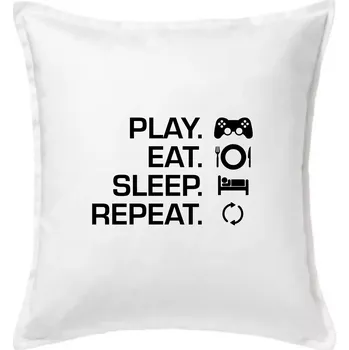 Polštář Play Eat Sleep Repeat game - Polštář 50x50 - 50x50 - Pouze potah ( Bílá )