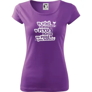 Dámské tričko Ve víně je pravda, v pivu síla, ve vodě bakterie - Dámské triko Pure - XS ( Fialová )