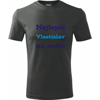 Grafitové tričko nejlepší Vlastislav na světě - tričko se jménem - barva antracit - velikost XXXL